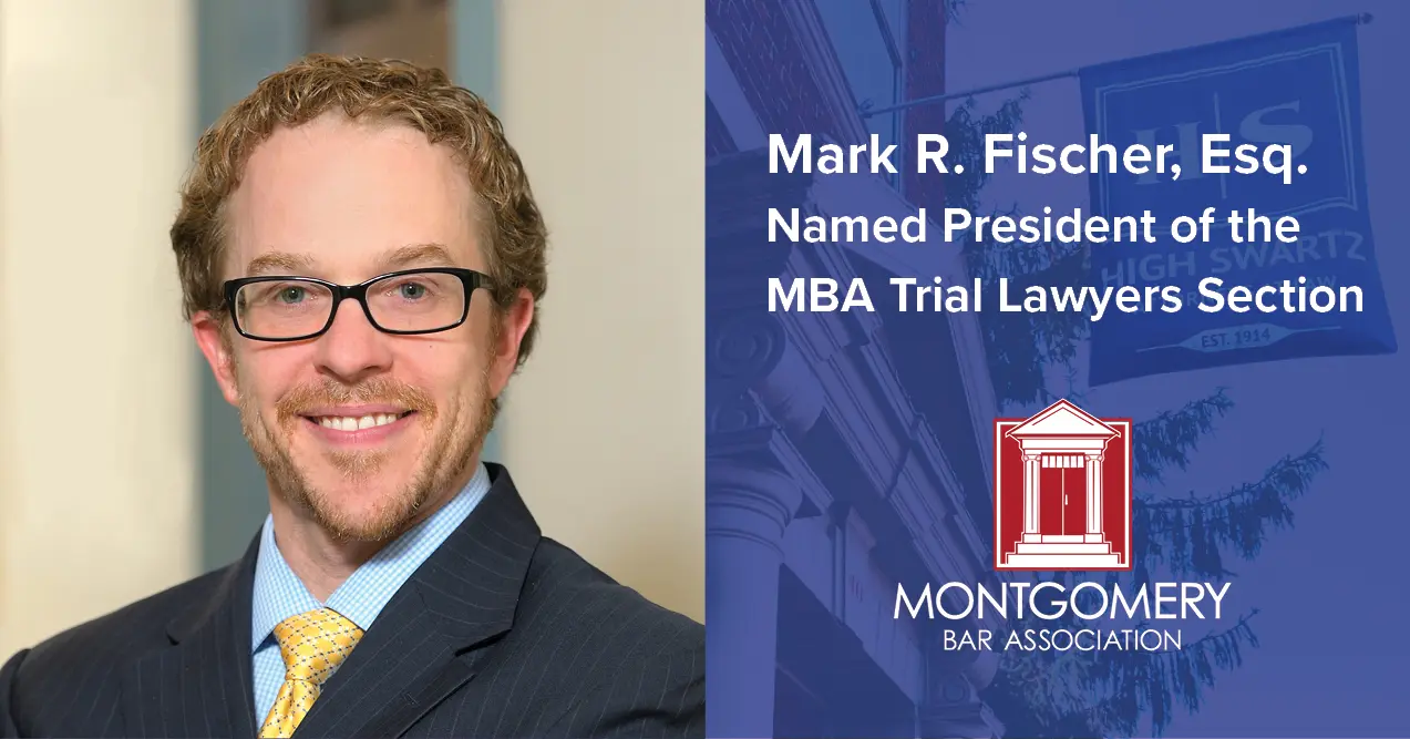 Mark R. Fischer, Jr. Named President of the Montgomery Bar Association Trial Lawyers Section