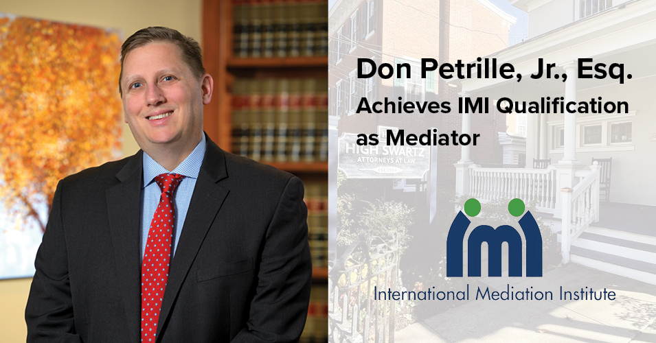 Attorney Don Petrille, Jr., Esq. Achieves IMI Qualification as Mediator